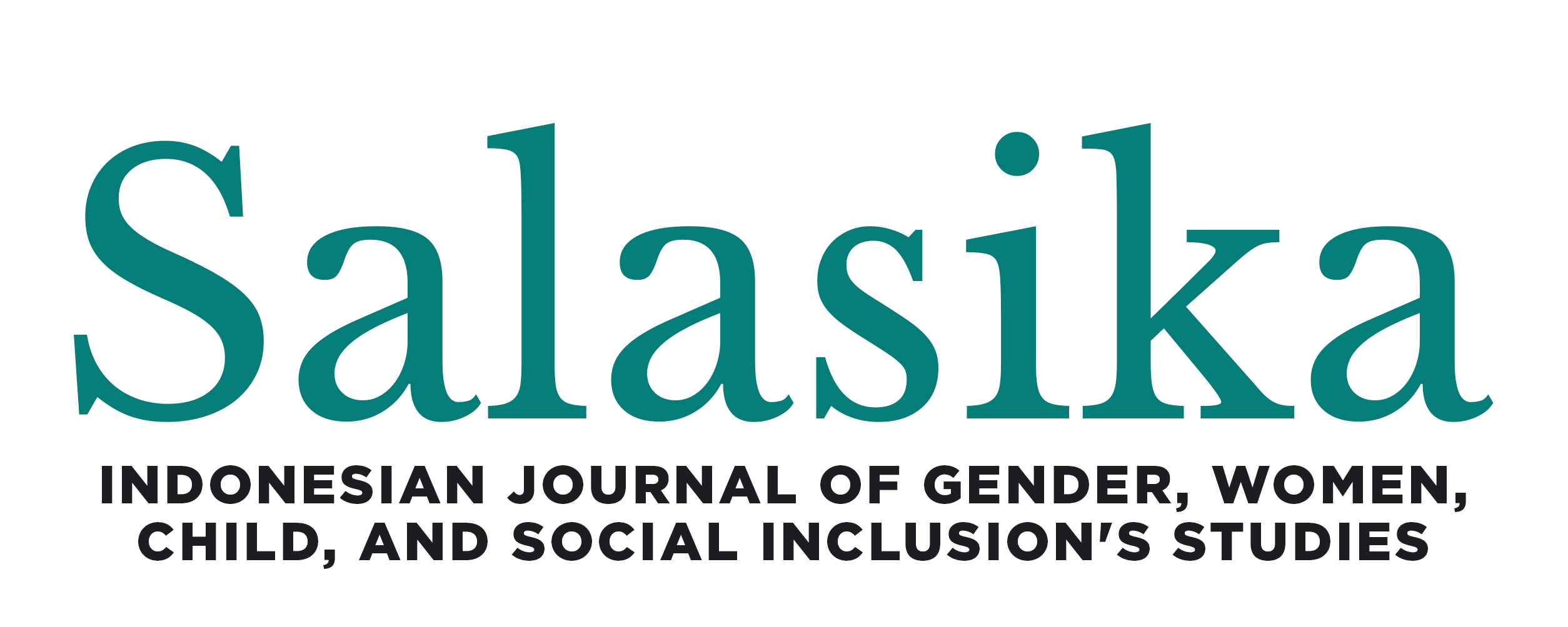 SALASIKA (Indonesian Journal of Gender, Women, Child, and Social Inclusion's Studies)